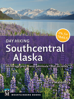 cover image of Day Hiking Southcentral Alaska